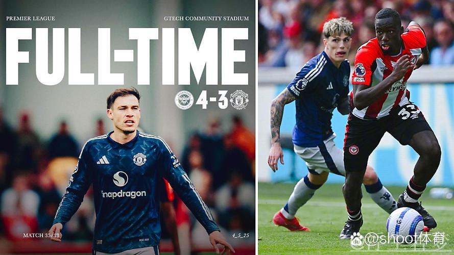 芒特打破球荒加纳乔传射 曼联惜败布伦特福德3-4 芒特打破球荒加纳乔传射 曼联惜败布伦特福德3-4